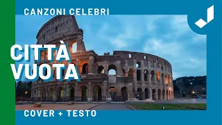 Città vuota - Canzoni celebri con testo