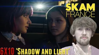 SKAM France Season 6 Episode 10 (Season Finale) - 'Shadow and Light' Reaction