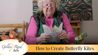 How to Create Butterfly Kites [Golden Road Arts]