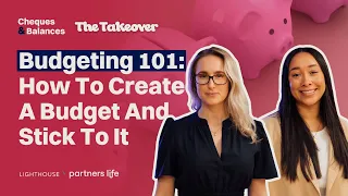 Budgeting 101: How To Create A Budget And Stick To It