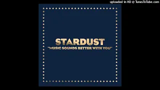 Stardust - Music Sounds Better With You (Radio 7" Edit)