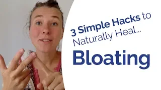 Bloating - The 3 Best Anti-Bloating Hacks that Help Your Body HEAL