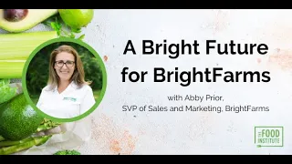 A Bright Future for BrightFarms