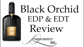 Black Orchid EDP & EDT Double Review! Alpha scent