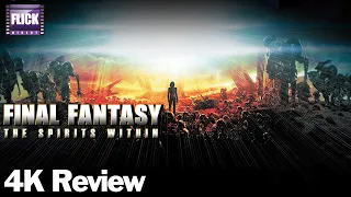 Final Fantasy: The Spirits Within 4K Disc Review  | Home Video Reviews