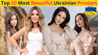 Top 10 Best And Most Beautiful Ukrainian Prnstars 2023