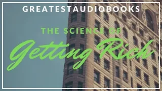 💰 THE SCIENCE OF GETTING RICH by Wallace D. Wattles - FULL AudioBook 🎧📖 | Greatest🌟AudioBooks