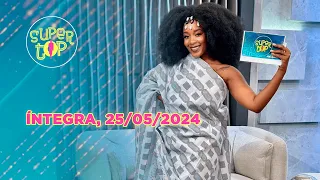 Assista na íntegra o Super Top  25/05/2024