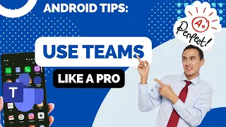 How to Use Microsoft Teams for Android