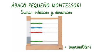 🧮Suma estática y dinámica con el ábaco pequeño - MATEMÁTICAS MONTESSORI