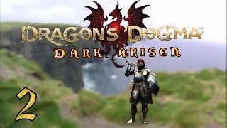 Dragon's Dogma: Dark Arisen PC - 2 - Cassardis, NPC's, and Quests