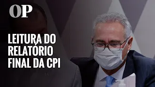 AO VIVO | CPI da Covid realiza leitura do relatório final