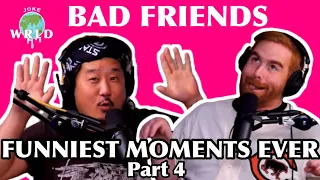 Bad Friends - FUNNIEST MOMENTS - PART 4