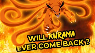 Will Kurama Ever Come Back?