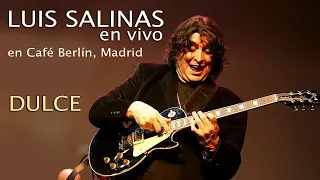 Luis Salinas - Dulce | En vivo en Café Berlín, Madrid, 2019