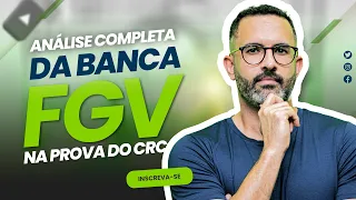 Análise Completa da Banca FGV na Prova do CRC