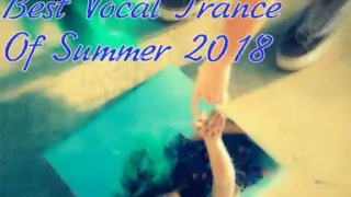 Fallling - Vocal Trance Best Of Summer 2018 Vol.13