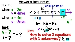 Physics - Mechanics: Ch 16 Simple Harmonic Motion (20 of 20) Viewer's Request #1