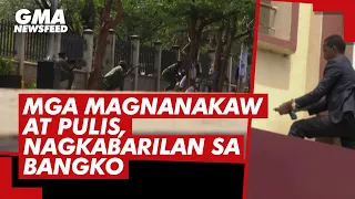 Barilan sa isang bank robbery sa Kenya | GMA News Feed