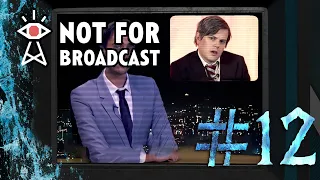 ФИНАЛ ► NOT FOR BROADCAST #12