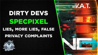 Dirty Devs: SpecPixel Entertainment and New Citizen - Lies, More Lies ,and Privacy Complaints