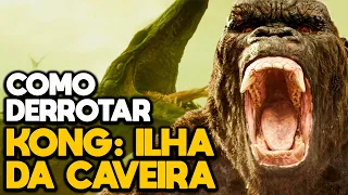 COMO DERROTAR KONG - ILHA DA CAVEIRA - RECAP