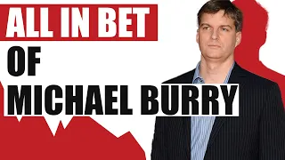 Michael Burry Bet All In On A Global Crisis