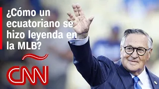 ¿Cómo un periodista ecuatoriano se hizo leyenda de las Grandes Ligas?