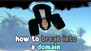how to break into domains - all moves (jujutsu shenanigans)