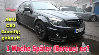 Ein AMG C63 günstig gekauft. 1 Woche Später (bereue) Ich den kauf?Was kommt auf mich noch !!