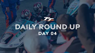 Daily Round Up - Day 4 | 2023 Isle of Man TT Races