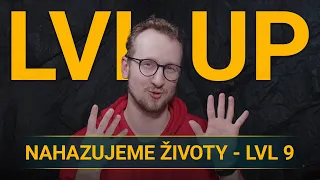 LVL UP! Stříbrné šípy - Nahazujeme životy - Level 9