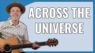 Across The Universe Guitar Lesson (Beatles)