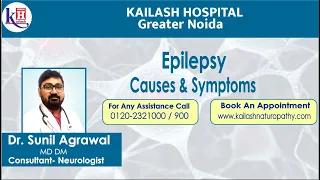 What is Epilepsy? Symptoms, Diagnosis & Treatment | Kailash Hospital Greater Noida