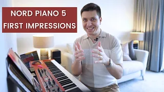 Nord Piano 5 First Impressions | Nord's Most Powerful Digital Piano Yet? Nord Piano sampling