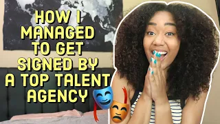 I just got signed by a top talent agency! | How to get an agent for acting