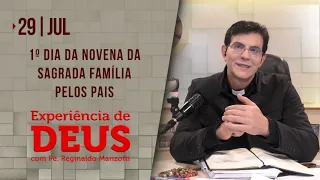 Experiência de Deus | 29-07-2021 | 1º Dia da Novena da Sagrada Família Pelos Pais