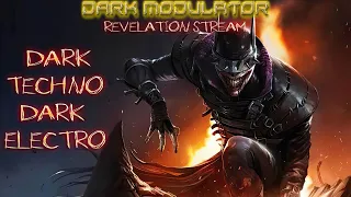 DARK (TECHNO / ELECTRO)  ELECTRONIC REVELATION  with DJ DARK MODULATOR