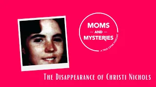 The Disappearance of Christi Nichols