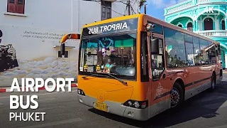 PHUKET AIRPORT BUS: 100 Baht from Airport to Phuket Town [4K]