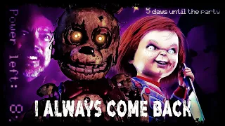 Chucky Vs Springtrap | Child's play X FnaF《I always come back - AMV》