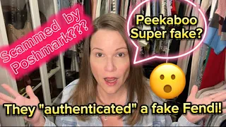 Scammed by Poshmark?  They "Authenticated" A FAKE Fendi Peekaboo...