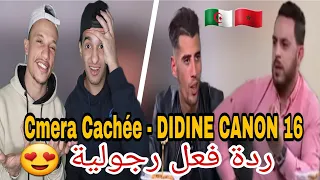 Camera Cachée - Didine canon 16 (Reaction)🇩🇿🇲🇦 ردة فعل رجولية من ديدين احترمناه