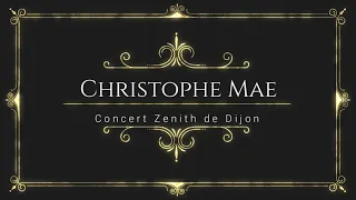 Christophe Mae Concert Zenith Dijon 23/10/2021