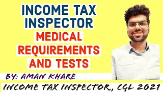 INCOME TAX INSPECTOR : Medical Requirements and tests. #incometaxinspector #ssccgl2022 #ssccgl2023