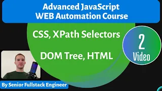 Advanced Web Automation JavaScript / TypeScript Course. Lesson 2 - CSS, XPath selectors, DOM, HTML.