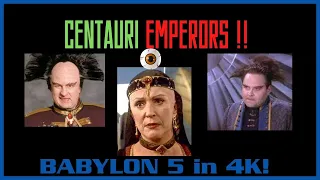 Babylon 5  - 4K - Londo and Vir!  Centauri  EMPERORS!