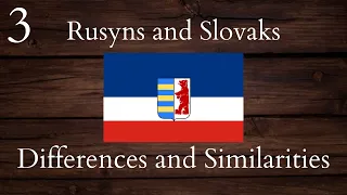 Rusyns and Slovaks Similarities and Differences Part 3 of 5