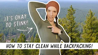 How to Stay CLEAN While Backpacking! | Miranda in the Wild