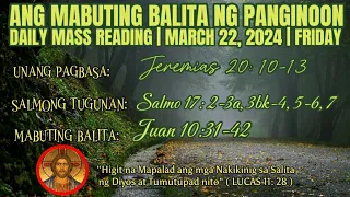 FSMJ | MARCH 22, 2024 | DAILY MASS READING | ANG MABUTING BALITA NG PANGINOON | ANG SALITA NG DIYOS